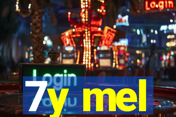 7y mel